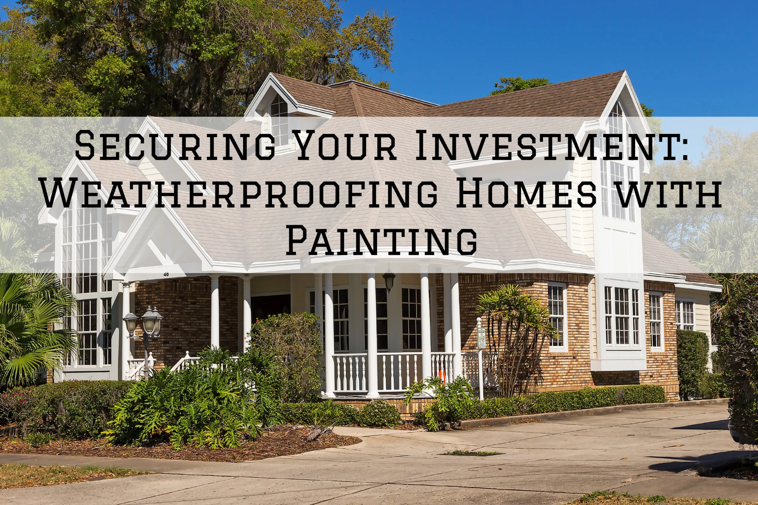 2024-01-01 Indiana Painting Plainfield IN Weatherproofing With Paint
