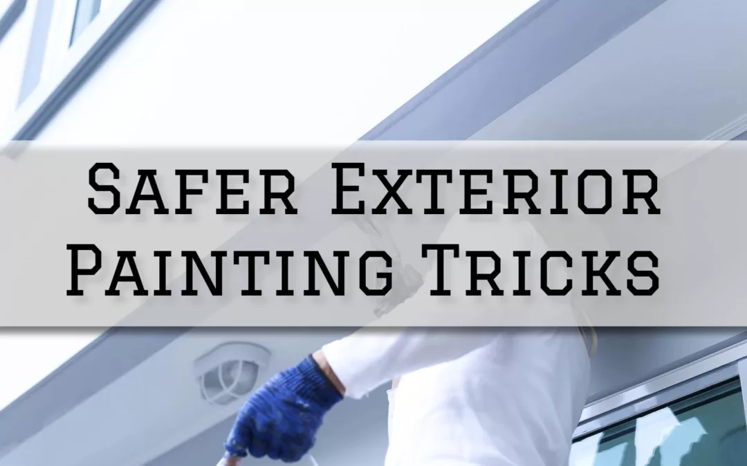 Safer Exterior Painting Tricks in Mooresville, IN