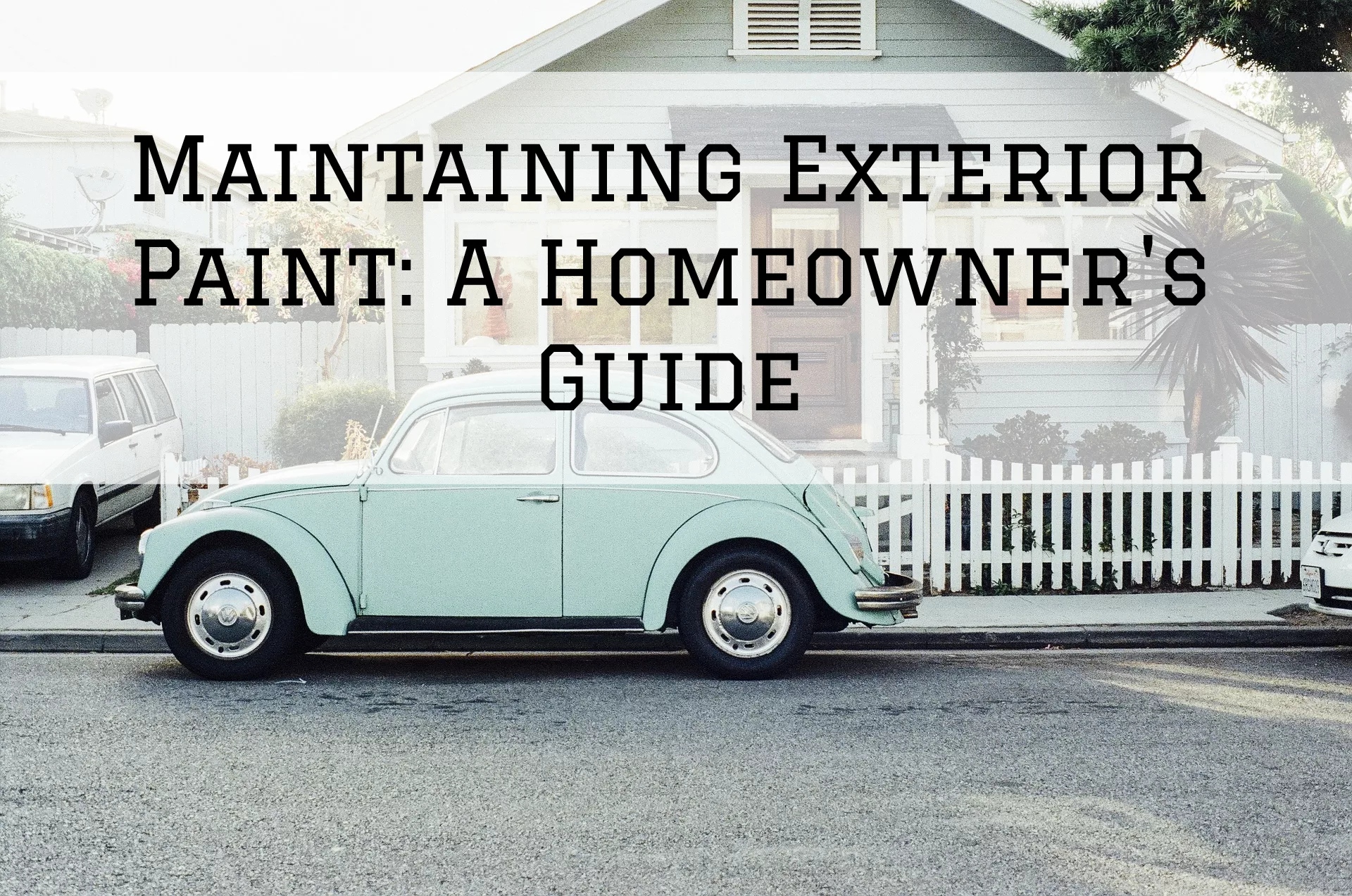 2023-11-01 Indiana Painting Plainfield IN Maintaining Exterior Paint Homeowners Guide