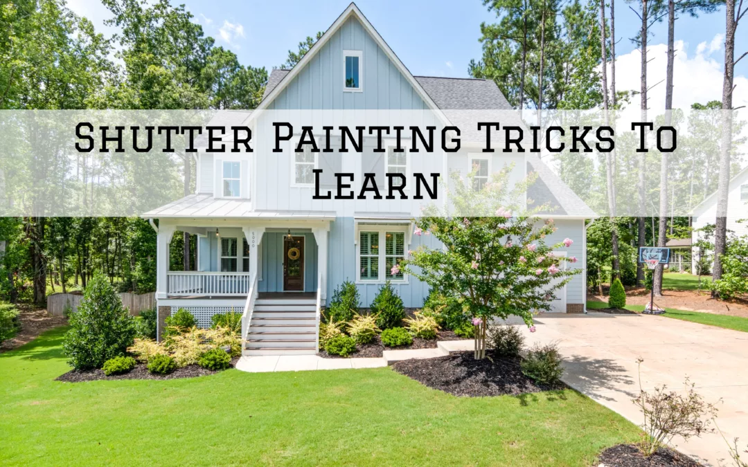 Shutter Painting Tricks To Learn In Mooresville, IN