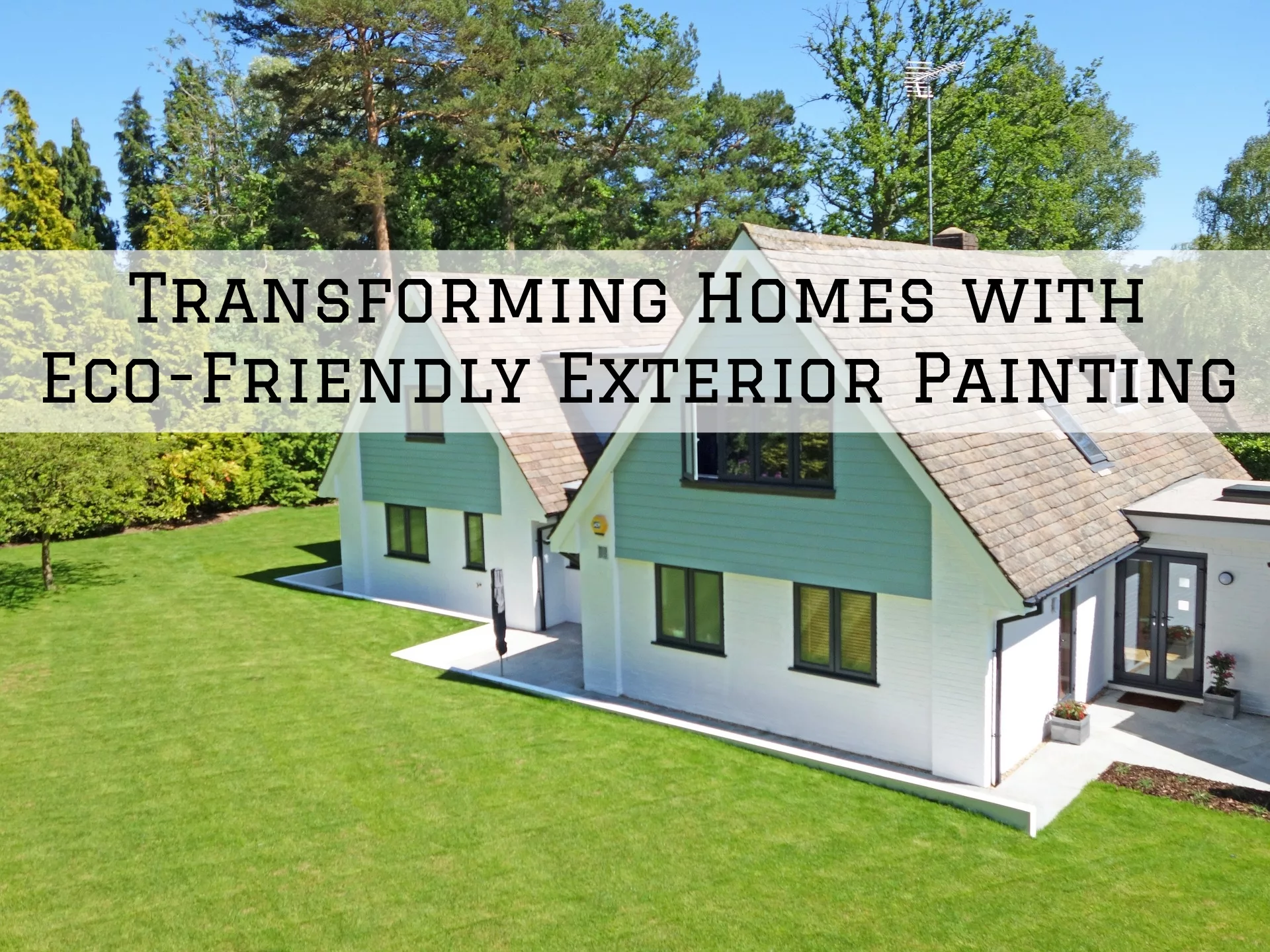 2024-02-01 Indiana Painting Plainfield IN Transforming Homes Eco-Friendly Exterior Painting